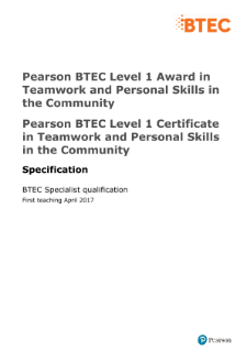 Pearson BTEC Level 1 Award in Teamwork and Personal Skills in the Community specification